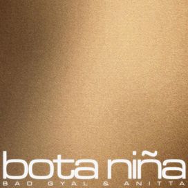Bota Niña (part. Bad Gyal) - 2024 • Sencillo/EP