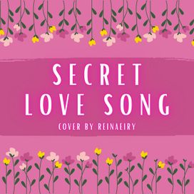 Secret Love Song - 2022 • Sencillo/EP