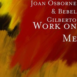 Work On Me (com Joan Osborne) - 2018 • Sencillo/EP