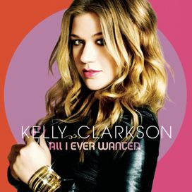 All I Ever Wanted (Deluxe) - 2009 • Álbum