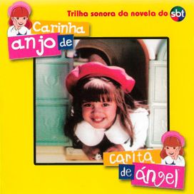 Carinha de Anjo / Carita de Ángel (Trilh Sonora Da Novela do SBT) - Carinha de Anjo (novela)