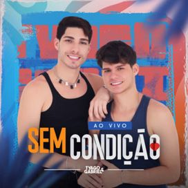 Sem Condição (Ao Vivo) - 2024 • Single/EP