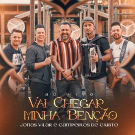 Vai Chegar Minha Bênção (part. Companheiros de Cristo) Ao Vivo - 2023 • Sencillo/EP