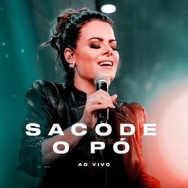 Sacode o Pó (Ao Vivo) - 2020 • Sencillo/EP
