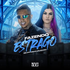 Fazendo Estrago (part. Grazi Arlequina) - 2023 • Sencillo/EP