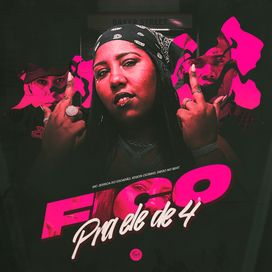 Fico pra Ele de 4 [explícita] - 2025 • Single/EP