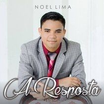 A Resposta - Noel Lima