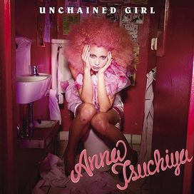 Unchained Girl - 2011 • Single/EP