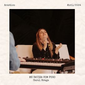 Me Batiza Com Fogo (acústico) - 2024 • Sencillo/EP