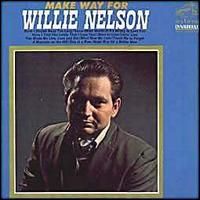 Make Way For Willie Nelson - 1967 • Álbum