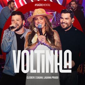 Voltinha (part. Cleber e Cauan) (Ao Vivo) - 2024 • Single/EP