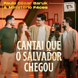 Cantai Que o Salvador Chegou (part. Ministério Faces e Novo Tempo) - 2024 • Sencillo/EP