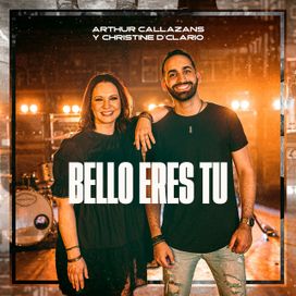 Bello Eres Tú (part. Christine D'Clario) - 2024 • Single/EP