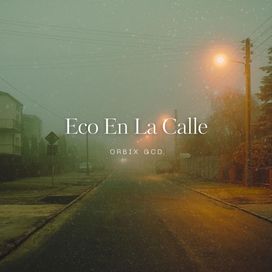 Eco De La Calle - 2024 • Sencillo/EP