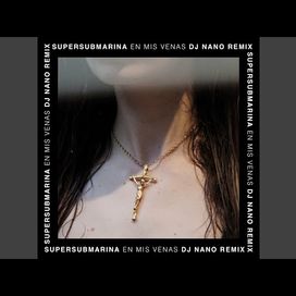 En Mis Venas (DJ Nano Remix) - 2025 • Single/EP