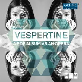 Björk: Vespertine - A Pop Album as an Opera (Live) - 2019 • Álbum