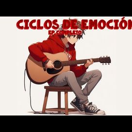 Ciclos de Emoción - 2024 • Sencillo/EP