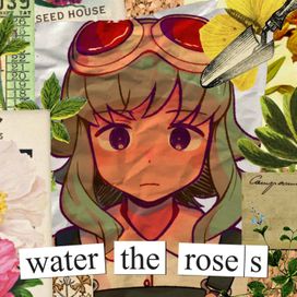Water the Roses - 2025 • Single/EP