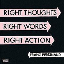 Right Thoughts, Right Words, Right Action - 2013 • Álbum