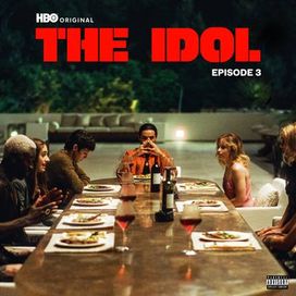 The Idol Episode 3 (Music from the HBO Original Series) - 2023 • Single/EP