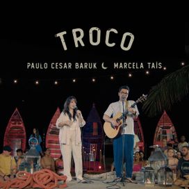 Troco (part. Marcela Taís) - 2023 • Sencillo/EP