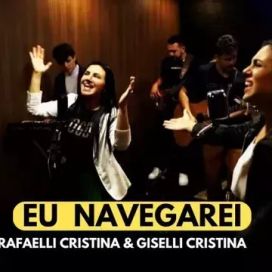 Eu Navegarei (part. Rafaelli Cristina) - 2023 • Single/EP