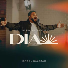 Eu Te Entrego o Meu Dia - 2024 • Single/EP