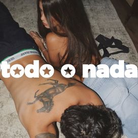 Todo o Nada - 2025 • Sencillo/EP