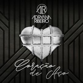 Coração de Aço - 2018 • Sencillo/EP
