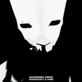 Goosebumps (Remix) (feat. HVME) - 2021 • Sencillo/EP