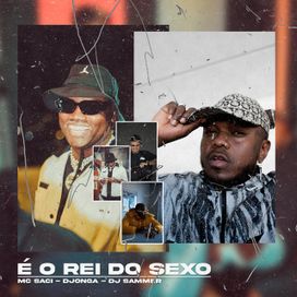 É o Rei do Sexo (part. MC Saci) - 2023 • Sencillo/EP
