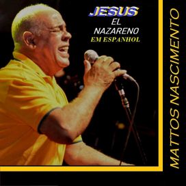 Jesus el Nazareno (Em Espanhol) - 2019 • Álbum