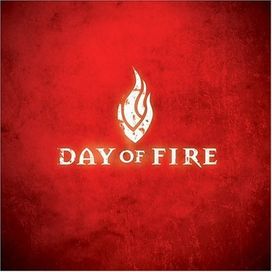 Day of Fire - 2004 • Álbum