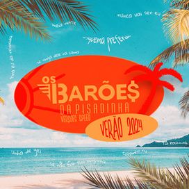 Os Barões da Pisadinha Verão 2024 (Versões Speed) - 2023 • Álbum