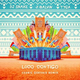 Loco Contigo (with J. Balvin &amp; Tyga) (Cedric Gervais Remix) - 2019 • Sencillo/EP