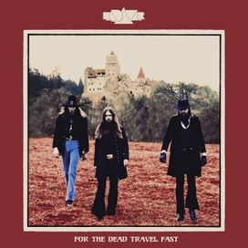 For The Dead Travel Fast - 2019 • Álbum