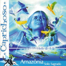 Amazônia Solo Sagrado - 2006 • Álbum