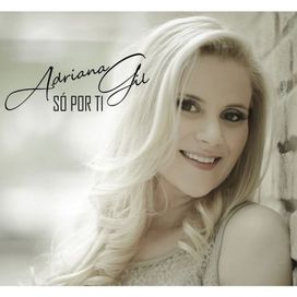Só Por Ti - Adriana Gil