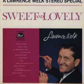 A Lawrence Welk Stereo Special: Sweet And Lovely - 1960 • Álbum