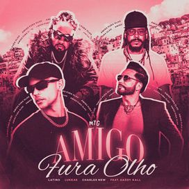 MTG Amigo Fura-Olho (part. Lukkas, Charles New e Daddy Kall) - 2025 • Sencillo/EP