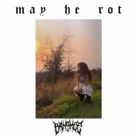May He Rot - 2020 • Sencillo/EP