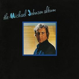 The Michael Johnson Album - 1978 • Álbum
