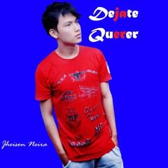 Dejate Querer - 2021 • Single/EP