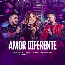 Amor Diferente (part. Thiago e Samuel) (Ao Vivo) - 2024 • Sencillo/EP