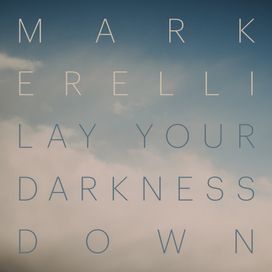 Lay Your Darkness Down - 2023 • Álbum