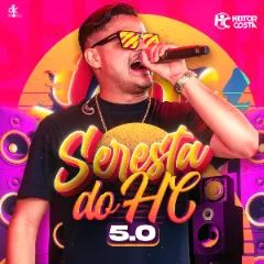 Seresta do HC 5.0 - 2024 • Single/EP