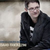  Minhas Canções na Voz de David Fantazzini - 2011 • Álbum