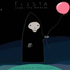 Fiesta Para Los Muertos - 2013 • Álbum