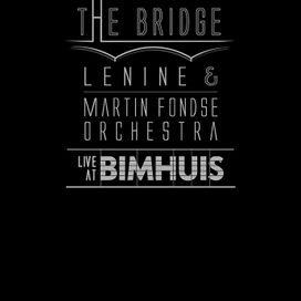 The Bridge (Live At Bimhuis) - 2016 • Álbum