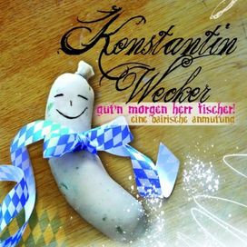 Gut'n Morgen, Herr Fischer! Eine Bairische Anmutung - 2008 • Álbum